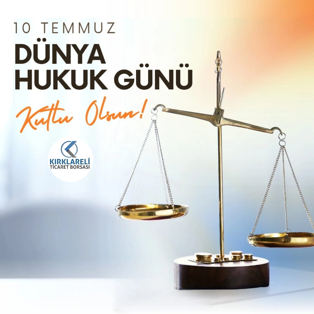 10 Temmuz Dünya Hukuk Günü