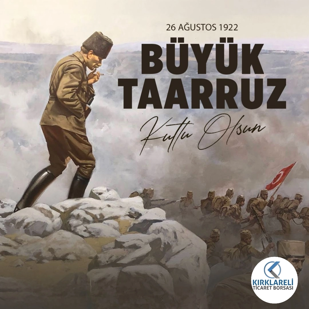 Büyük Taarruz'un 103.yılı kutlu olsun
