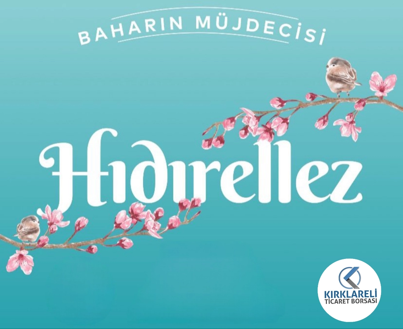 Hıdırellez Kültür ve Bahar Bayramı Kutlama Mesajı