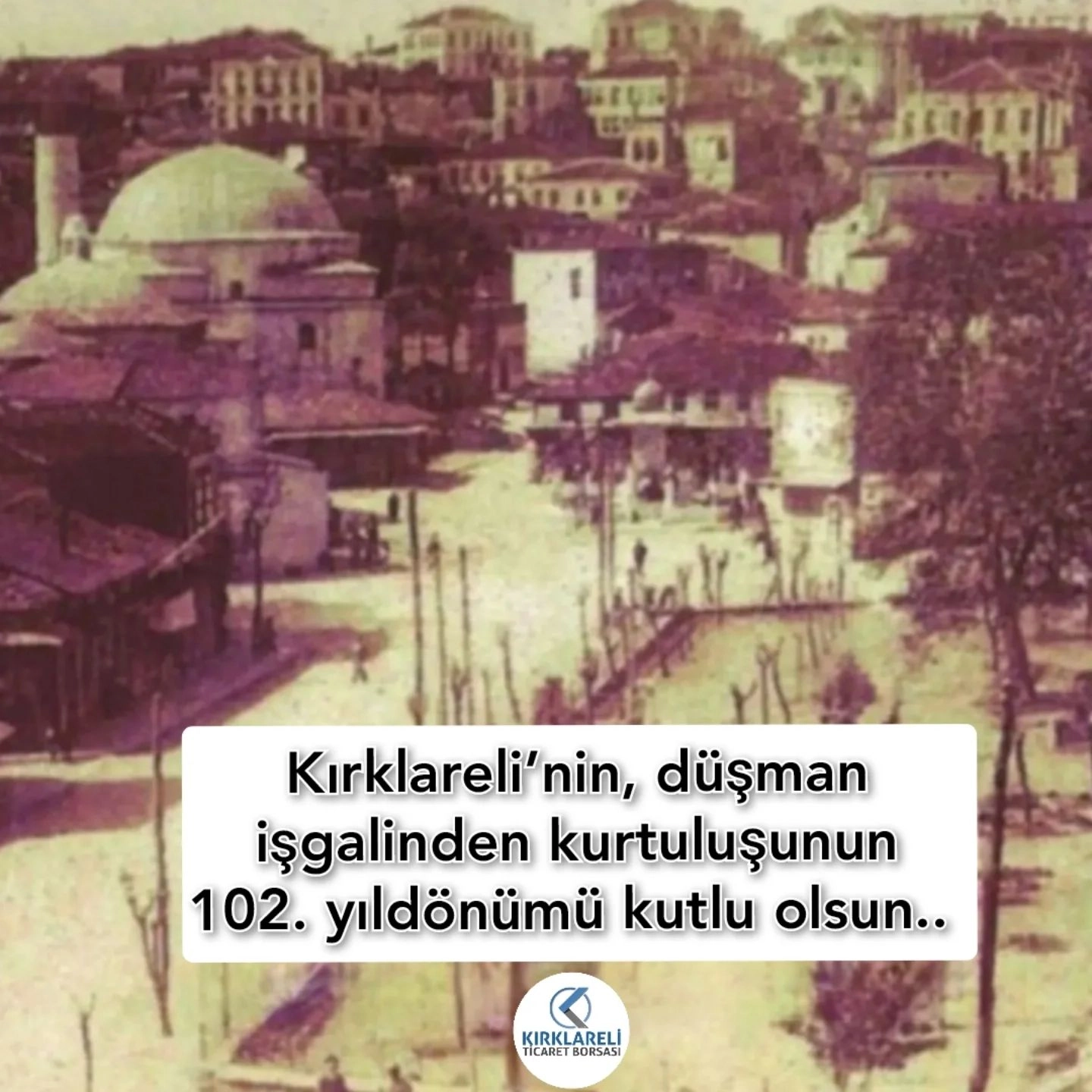 Kırklareli’mizin Düşman İşgalinden Kurtuluş Yıldönümü