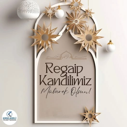 Regaib Kandili sağlık, huzur ve barış getirsin