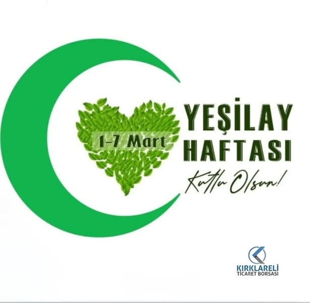 Kırklareli Ticaret Borsası Yönetim Kurulu Başkanı Turhan Altıntel, her yıl Mart ayının ilk haftasında kutlanan “Yeşilay Haftası” nedeniyle bir mesaj yayınladı.