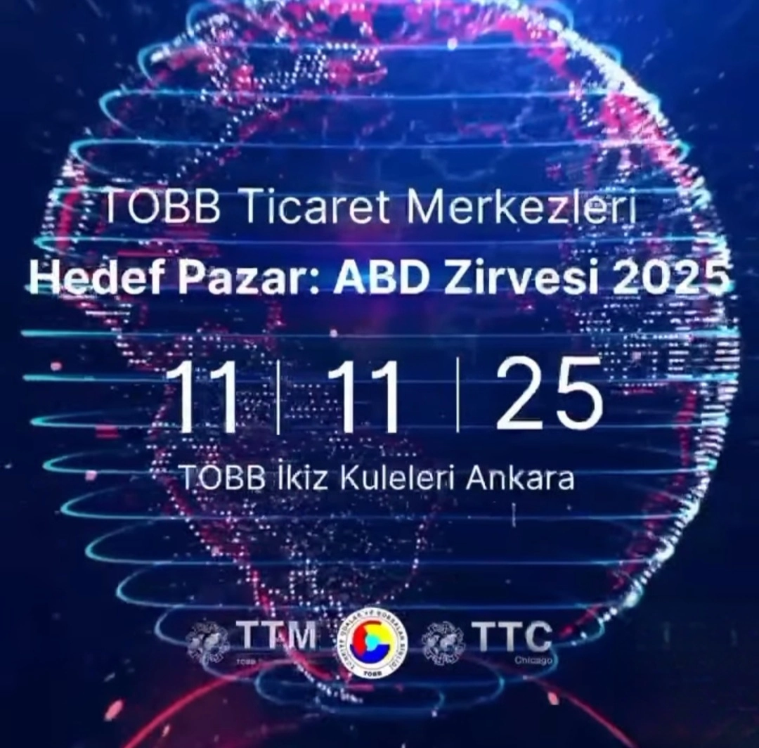 TOBB Ticaret Merkezleri – Hedef Pazar ABD Zirvesi 2025 Yeniden Sizlerle.
